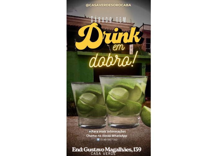 Sábado caipirinha em dobro na Casa Verde 24hs !!!