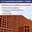 TIJOLOS COM 8 FUROS DIRETO DA FABRICA PARA SUA OBRA 